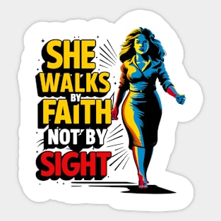 She walks by faith Sticker